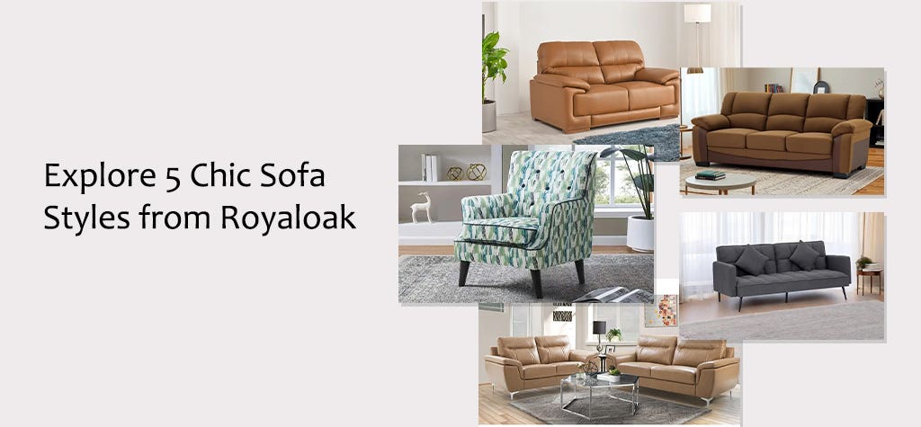 5 Stylish Sofa Types from RoyalOak to Renovate your Living Room